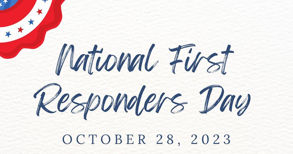 Let's Thank Our First Responders on October 28